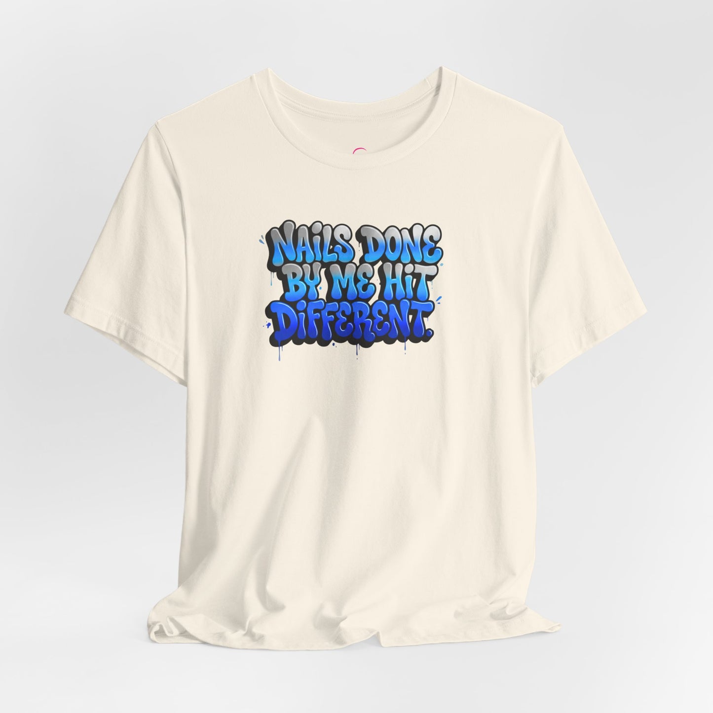 Nails done by me hit different T-shirt