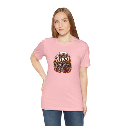 Aged to perfection T-shirt