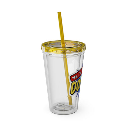 Yes, I'm that DOCTOR Clear Insulated Cup