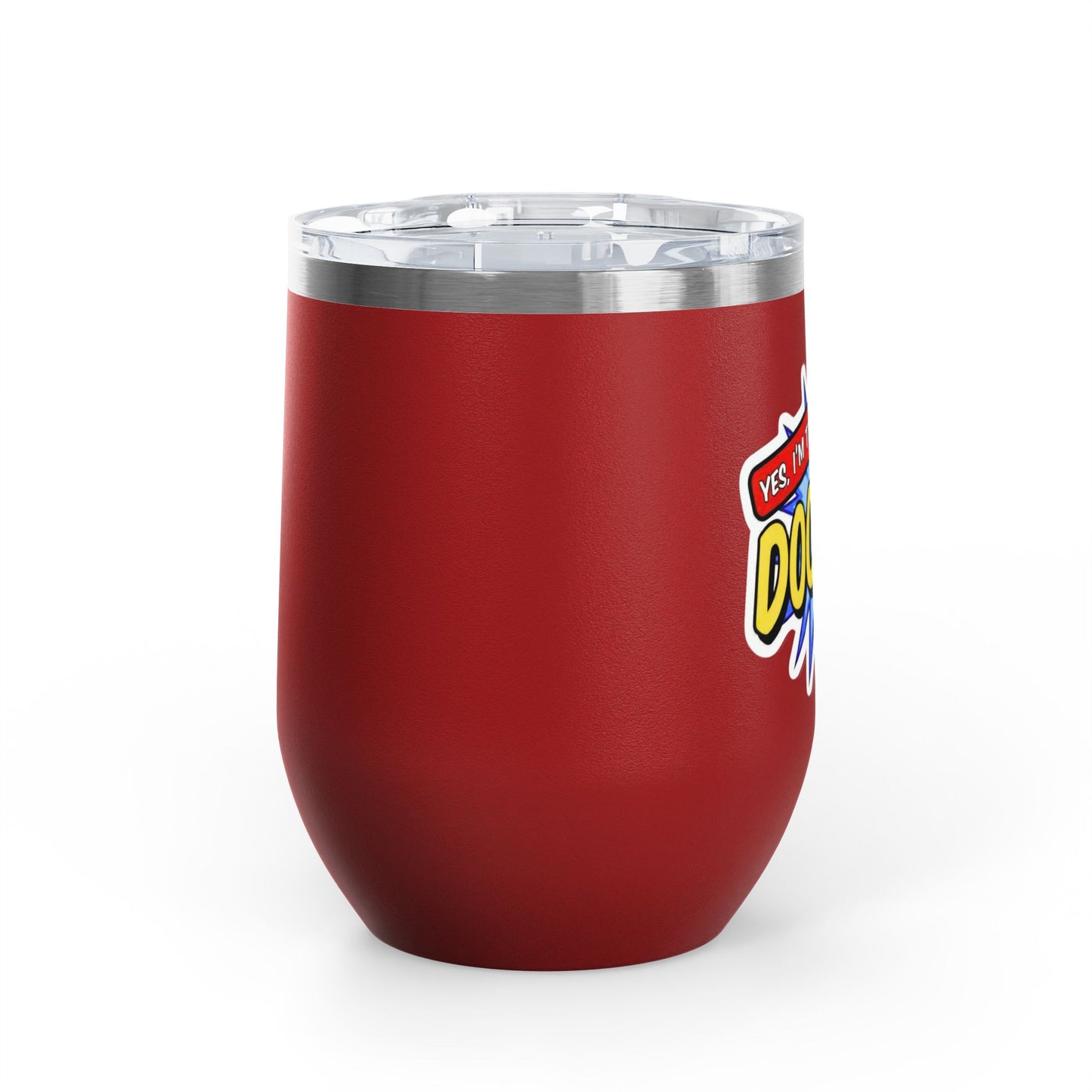 Yes, I'm that DOCTOR Tumbler