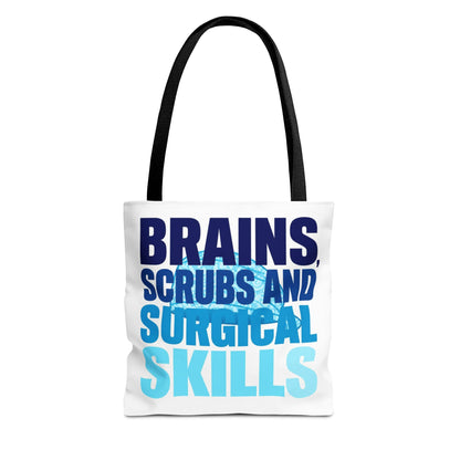 Brains, scrubs and surgical skills blue Tote Bag