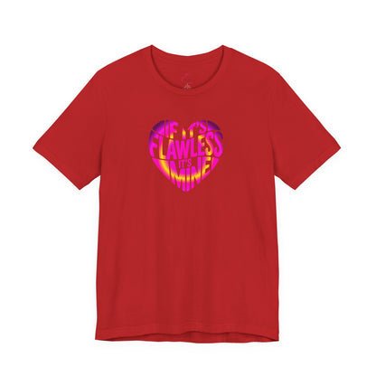 If it's flawless it's mine T-shirt