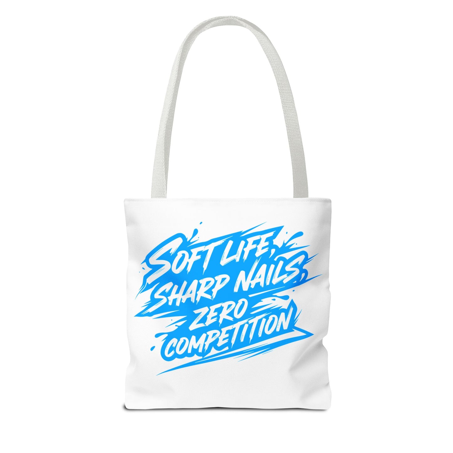 Soft life sharp nails zero competition Tote Bag