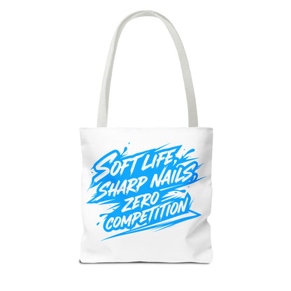 Soft life sharp nails zero competition Tote Bag