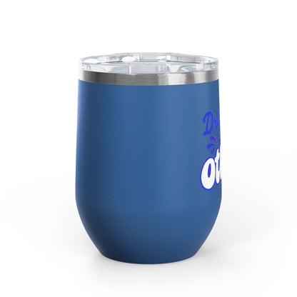Drinks well with others Wine Tumbler