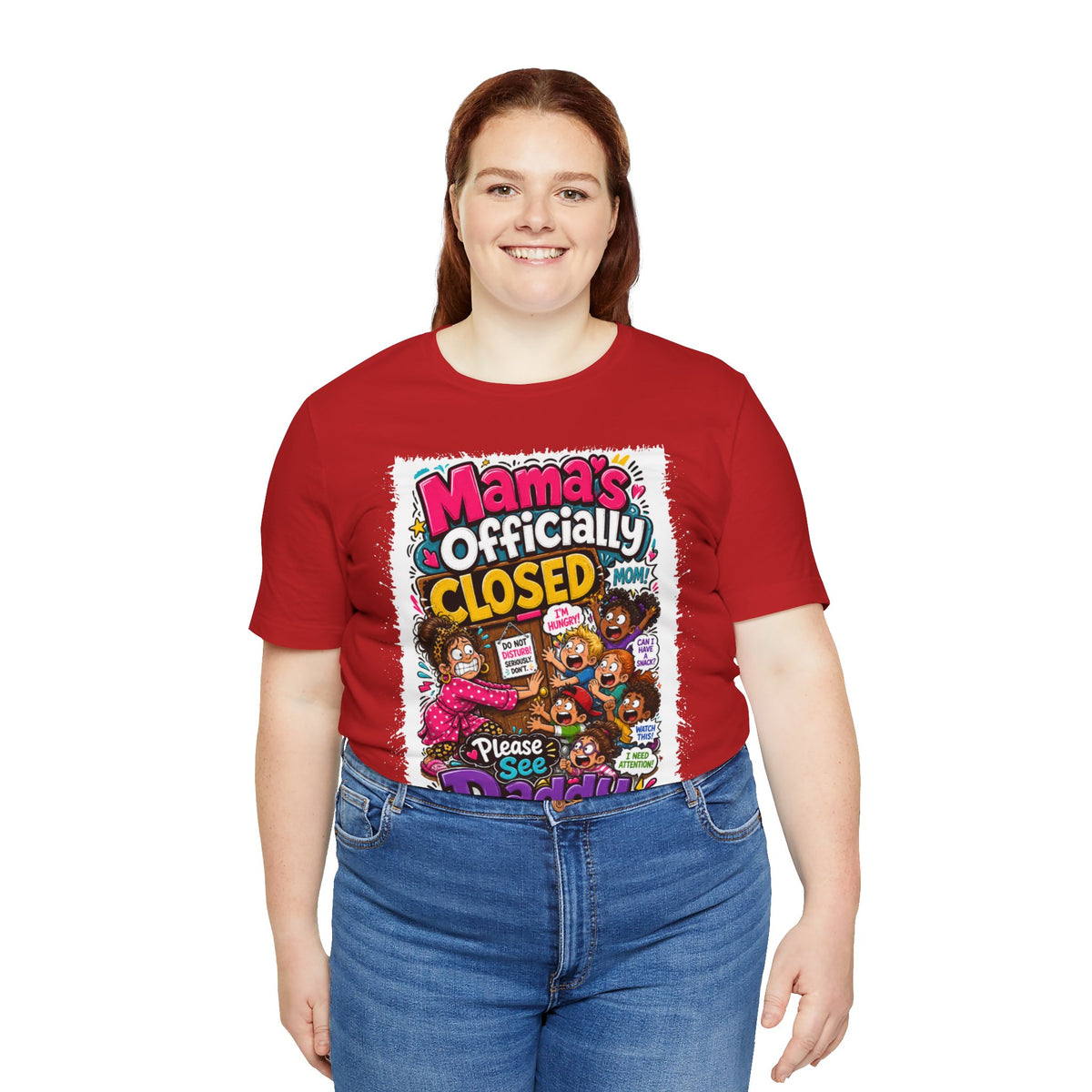 Mama's officially closed. Please see daddy T-shirt