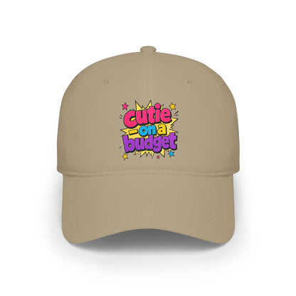 Cutie on a budget Baseball Cap