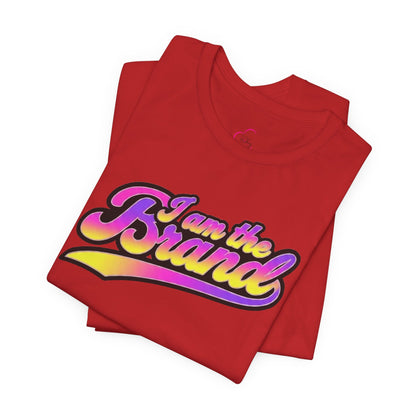 I am the brand T-shirt