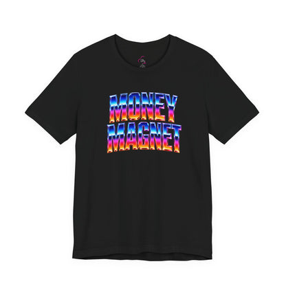 Money magnet T-shirt
