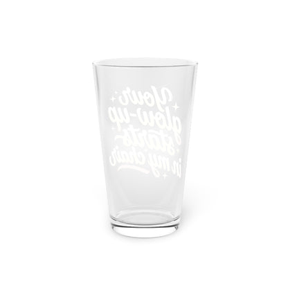 Your glow up starts in my chair Beer Glass