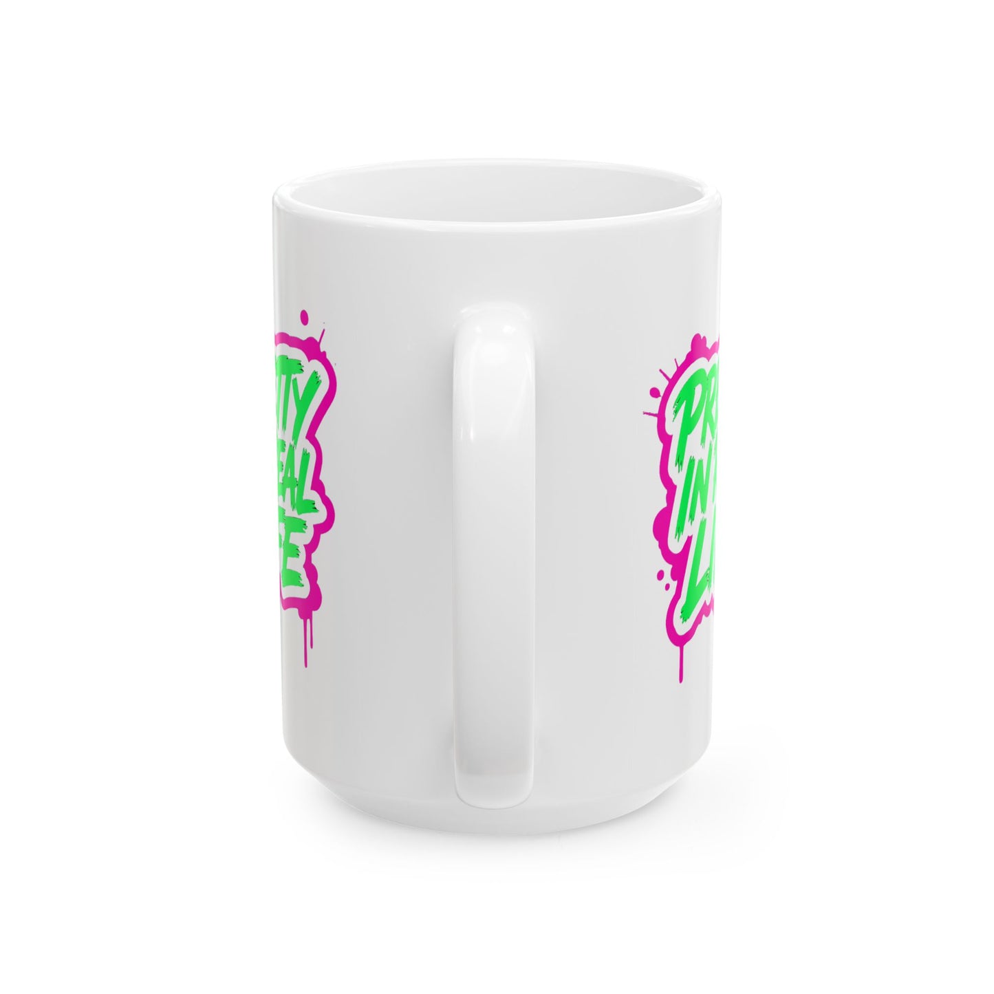 Pretty in real life Mug