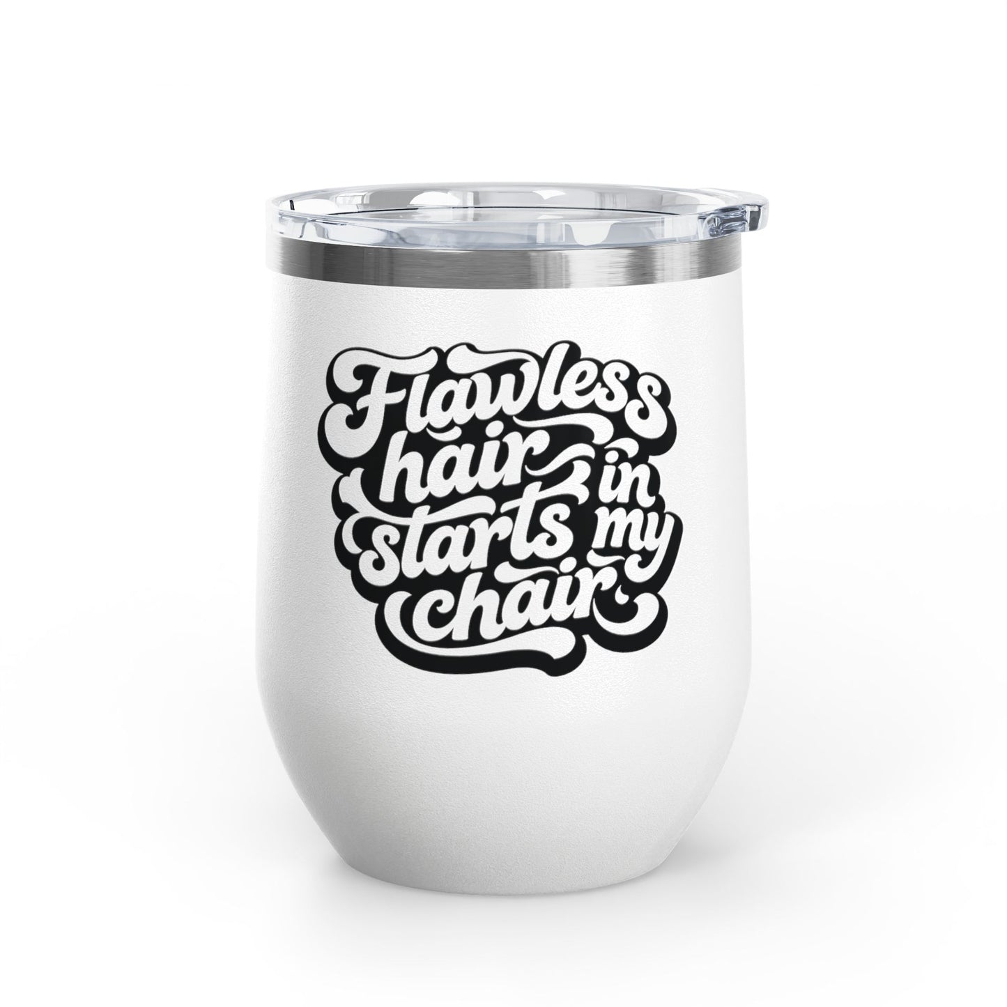 Flawless hair starts in my chair Tumbler