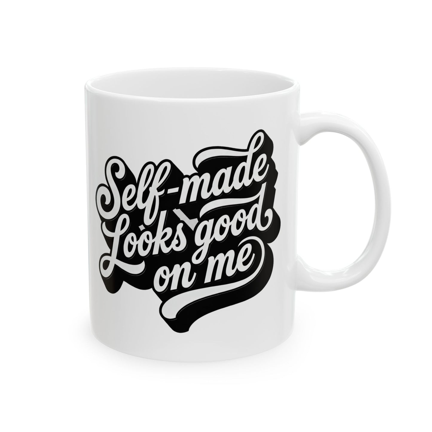 Self-made looks good on me Mug
