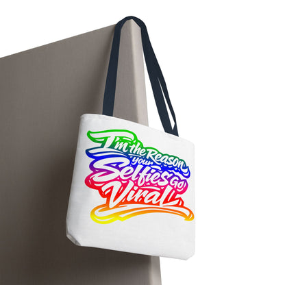 I'm the reason your selfies go viral Tote Bag