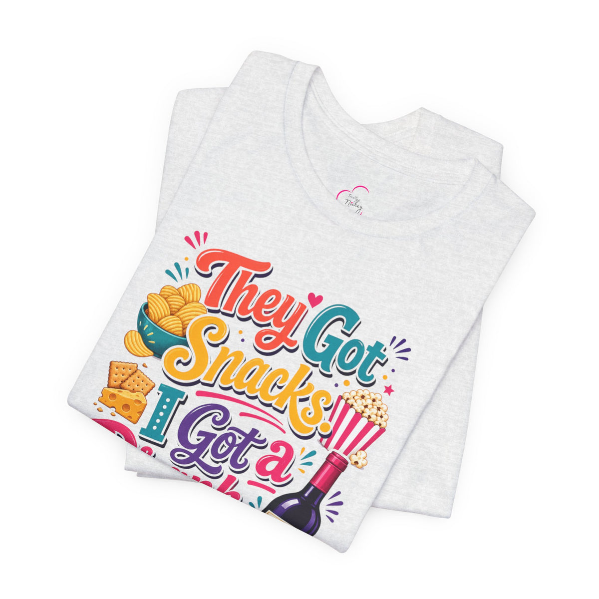 They got snacks. I got a drank. Everybody happy T-shirt