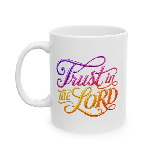 Trust in the LORD Mug