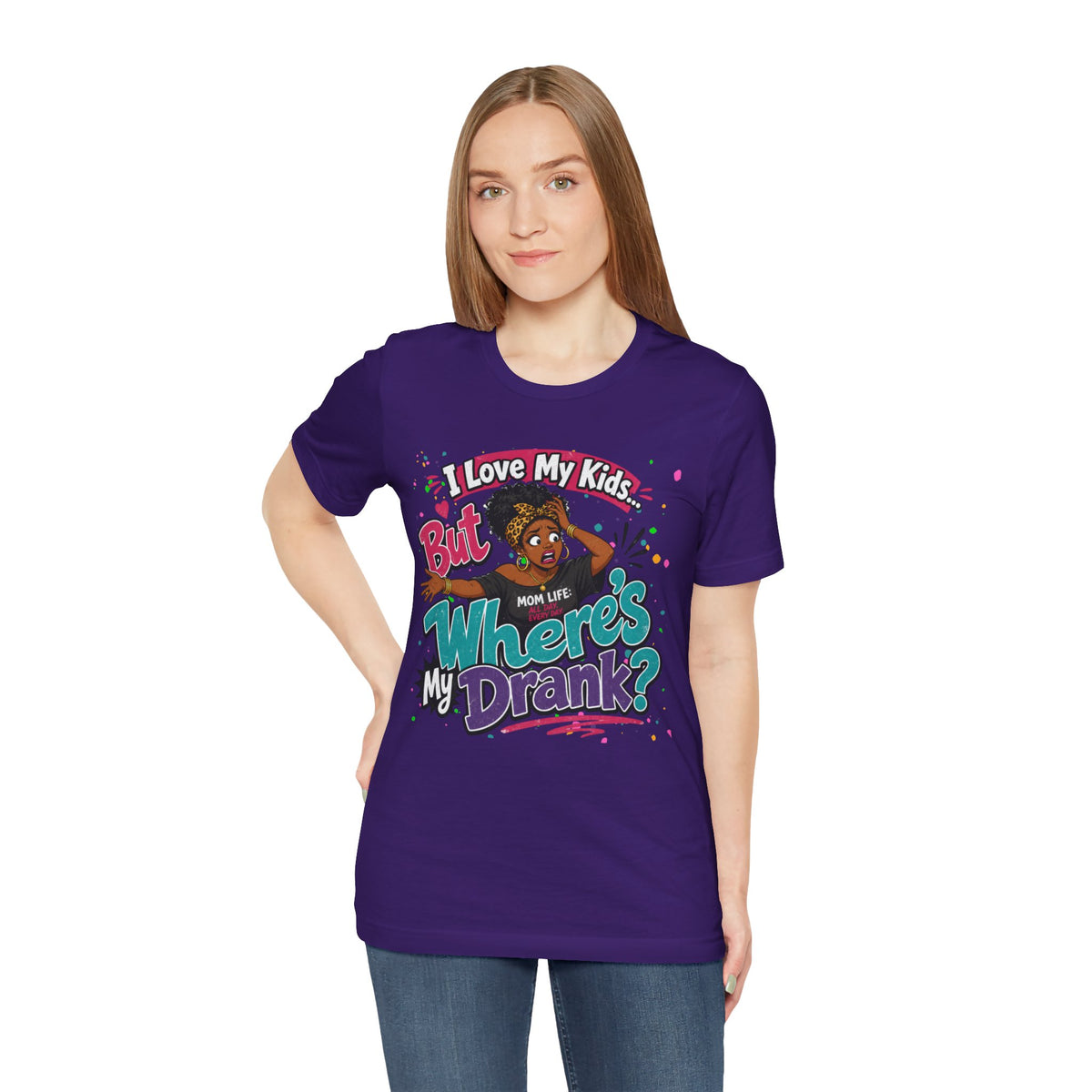 I love my kids but where's my drank? T-shirt