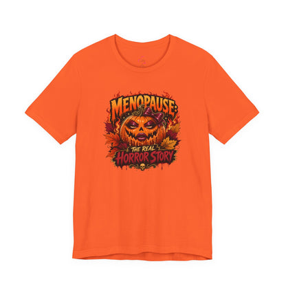 Menopause the real horror show T-shirt