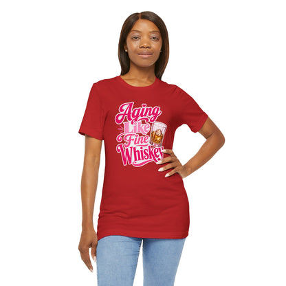 Aging like fine Whiskey T-shirt