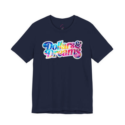 Dollars & Dreams T-shirt