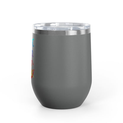 I taught. I tried. I need a drink Tumbler