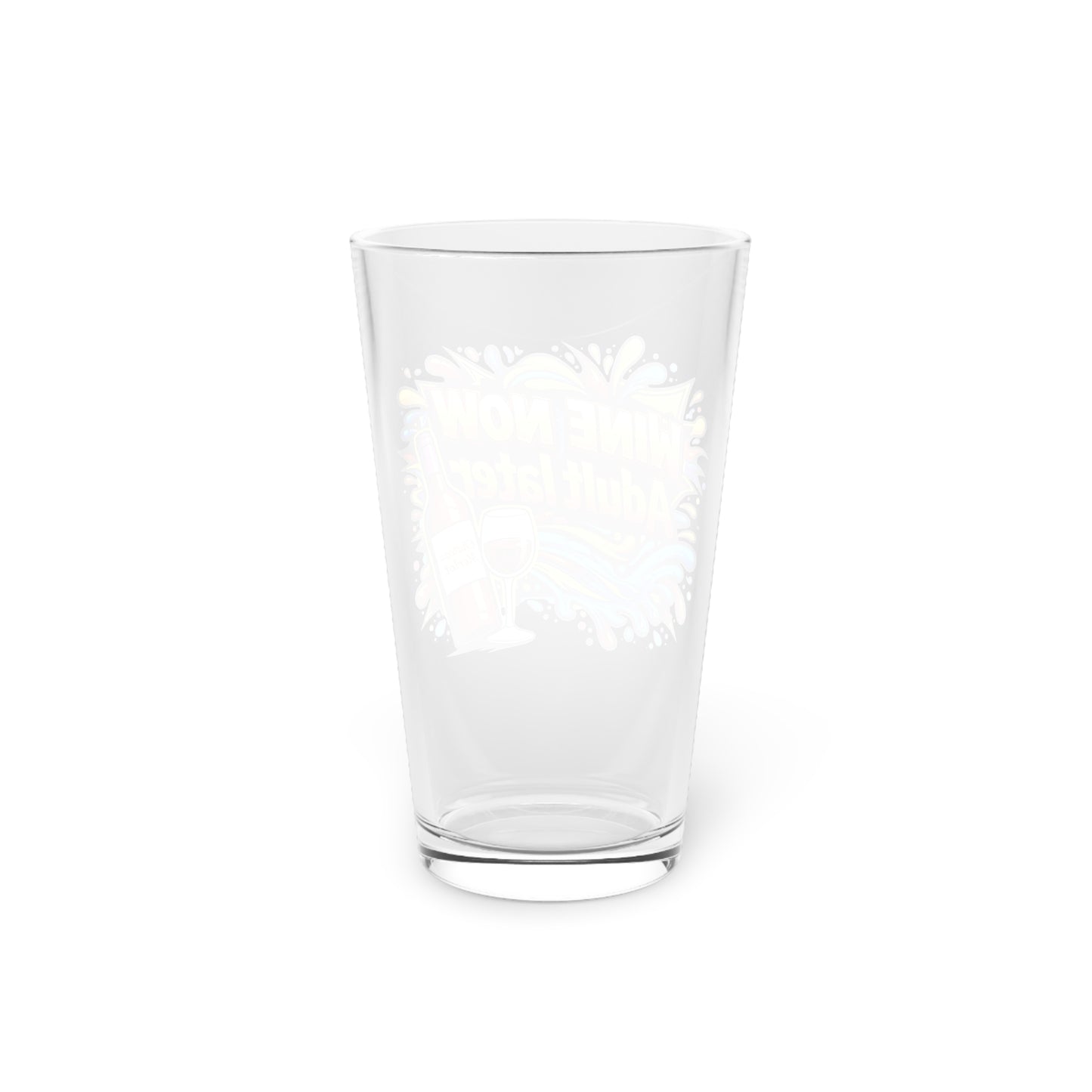 WINE NOW Adult later Beer Glass