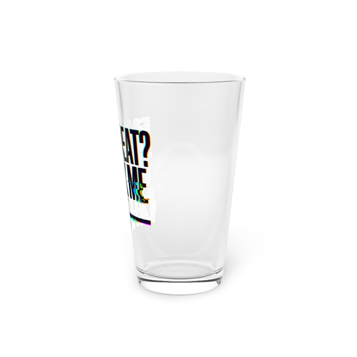 Face beat? Thank me later Beer Glass