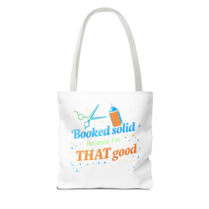Booked solid because I'm THAT good Tote Bag