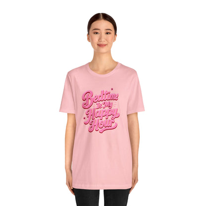 Bedtime is my happy hour T-shirt