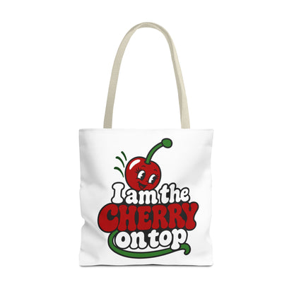 I am the cherry on top Tote Bag