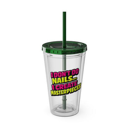 I don't do nails I create masterpieces Clear Insulated Cup