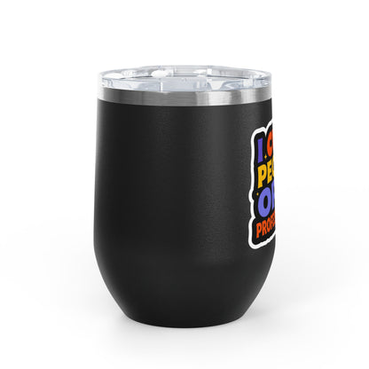 I cut people open professionally Tumbler
