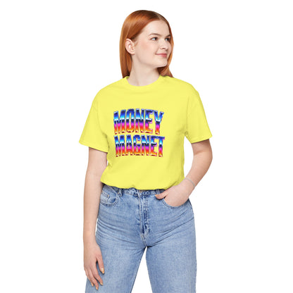 Money magnet T-shirt