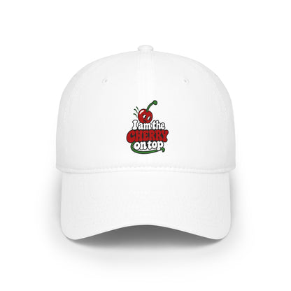 I am the cherry on top Baseball Cap