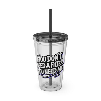 You don't need a filter you need me Insulated Cup