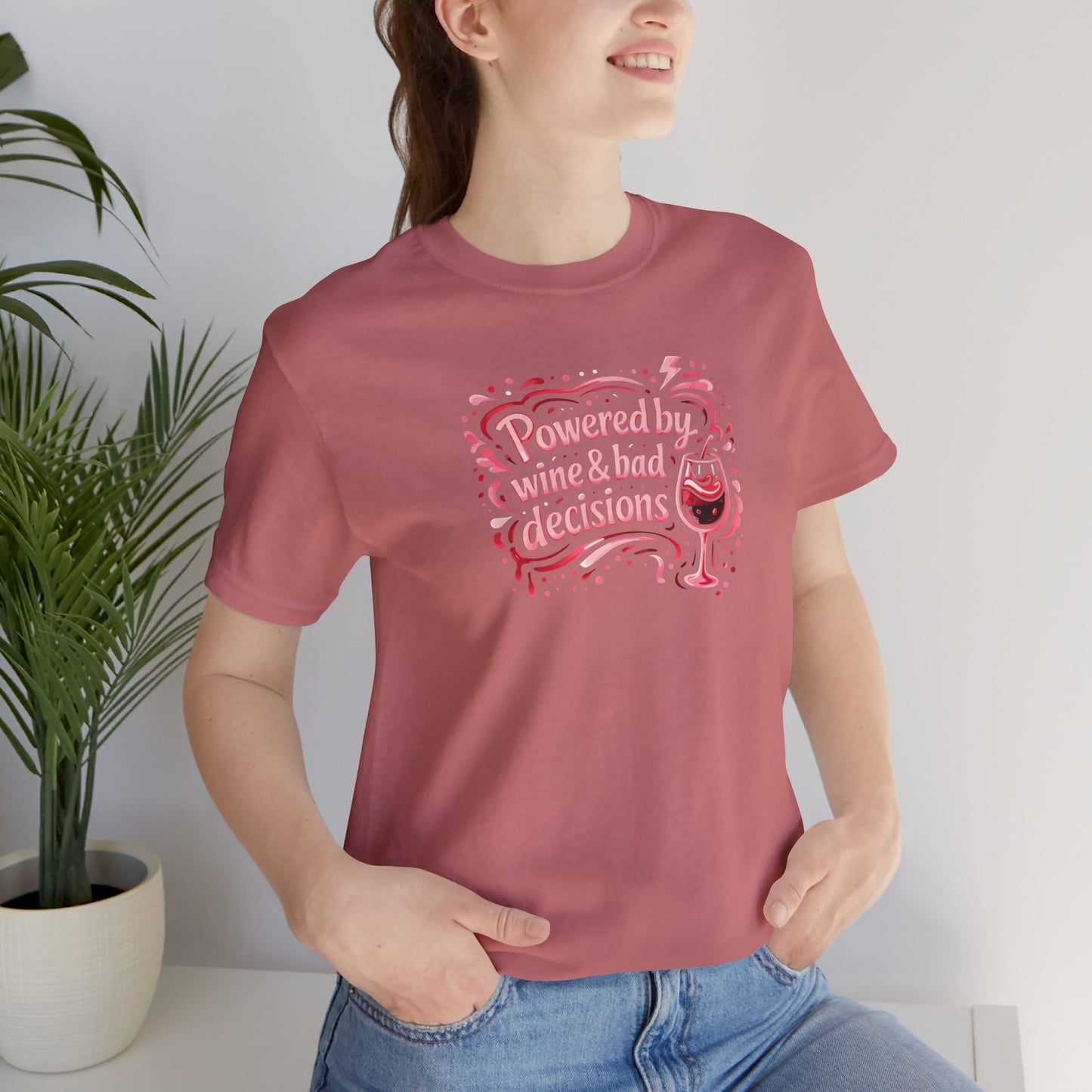 Powered by wine and bad decisions T-shirt