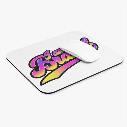 I am the brand Mouse Pad