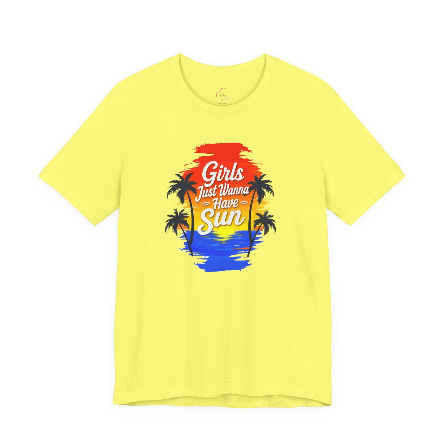 Girls just wanna have sun T-shirt