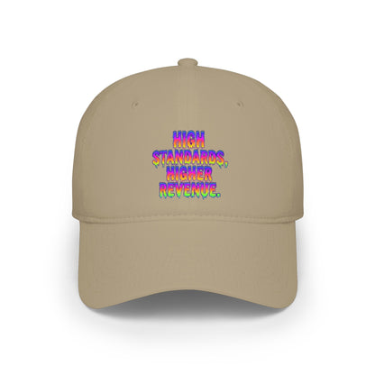 High standards, Higher revenue Baseball Cap