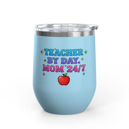 Teacher by day mom 24/7 Tumbler