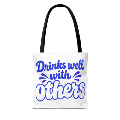 Drinks well with others Tote Bag