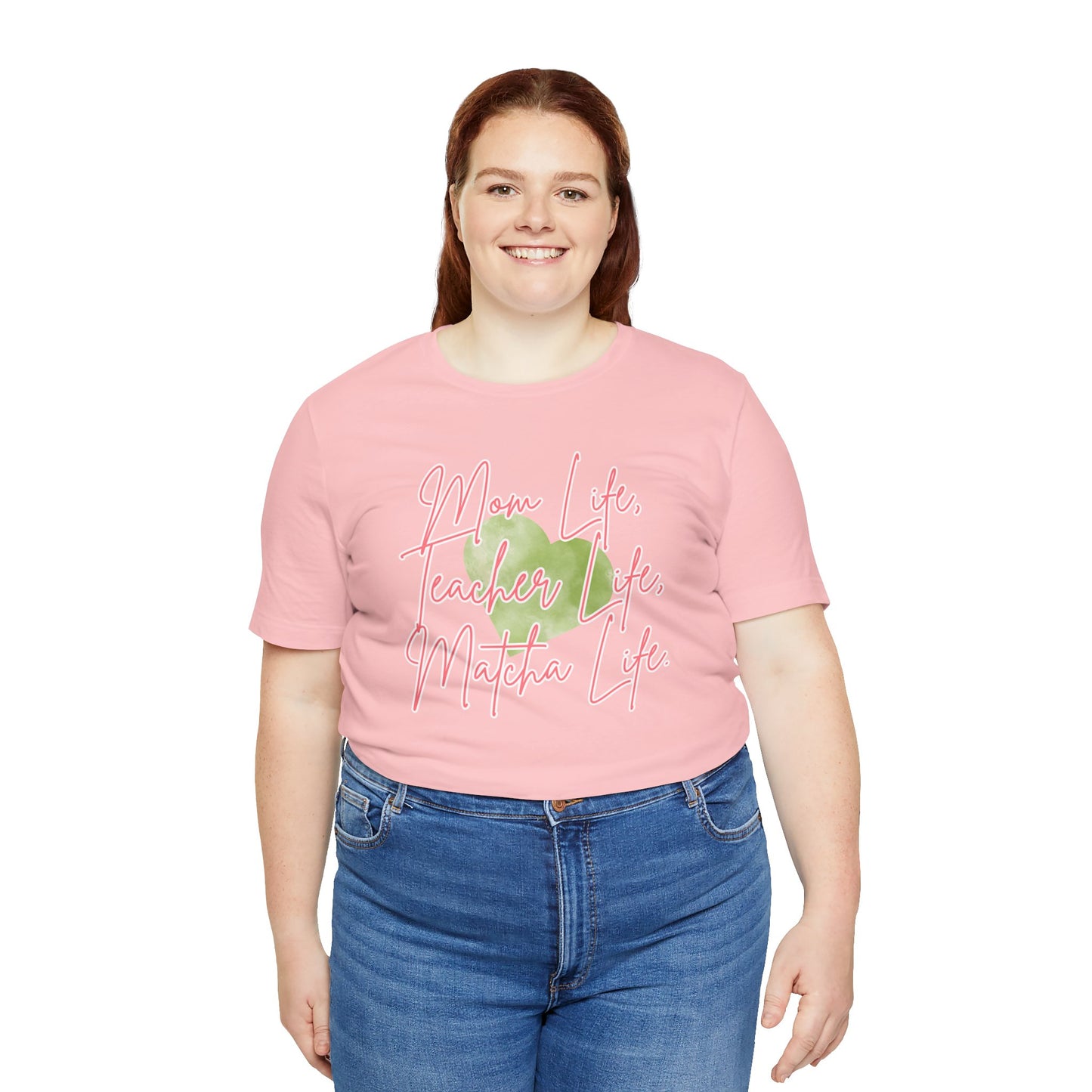 Mom Life Teacher Life Matcha Life T-Shirt