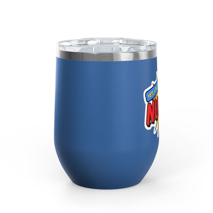 Yes, I'm that NURSE Tumbler