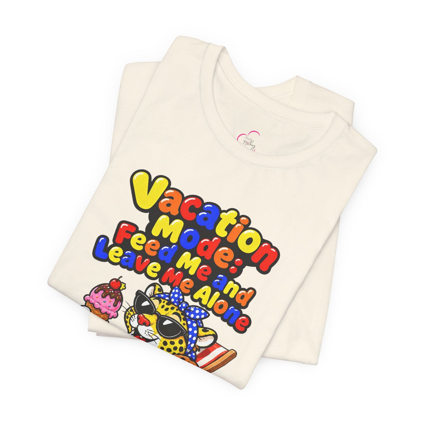 Vacation mode feed me and leave me alone T-shirt