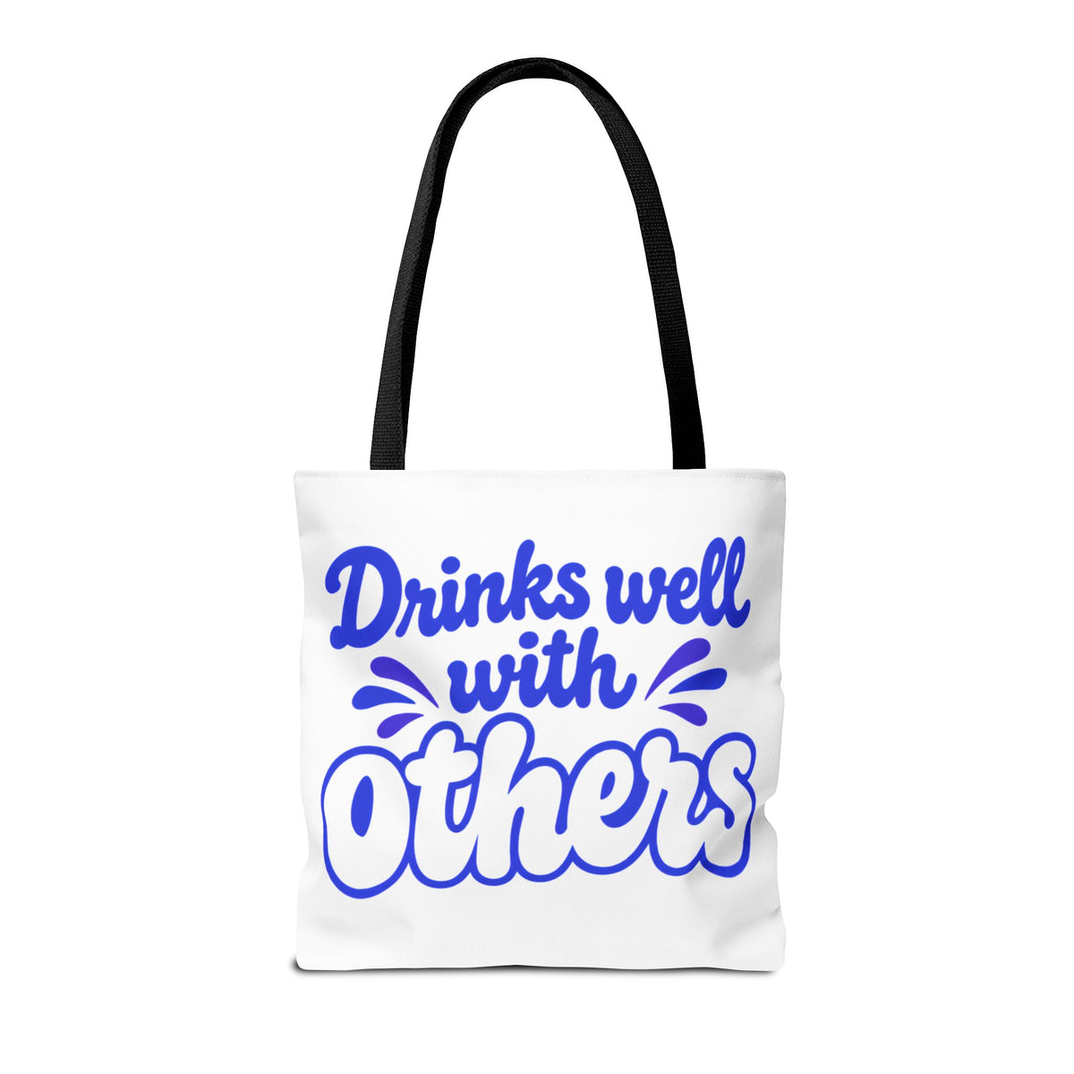 Drinks well with others Tote Bag