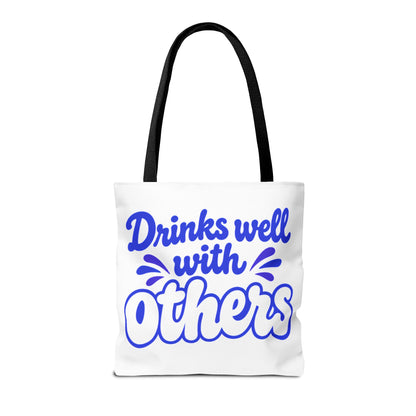 Drinks well with others Tote Bag