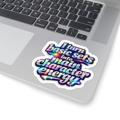 I turn basic sets into main character energy Sticker