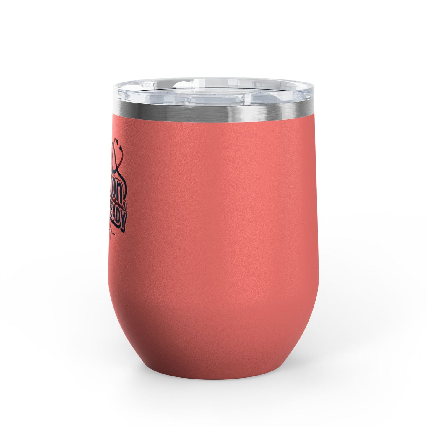 Suns up, scrubs on, attitude ready Tumbler