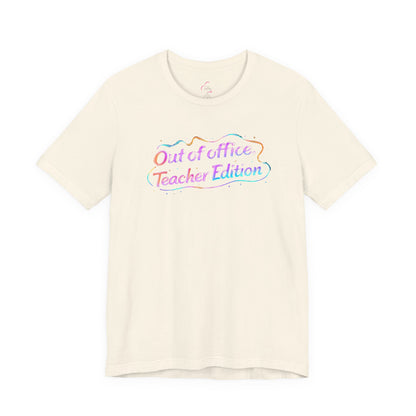 Out of office teacher edition T-shirt