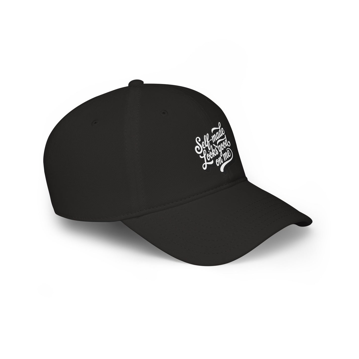 Self-made looks good on me Baseball Cap